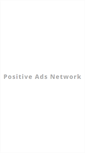 Mobile Screenshot of positiveadsnetwork.com